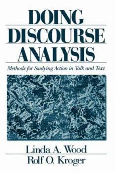 Paperback Doing Discourse Analysis: Methods for Studying Action in Talk and Text Book