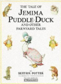 Paperback The Tale of Jemima Puddle-duck and Other Farmyard Tales (Peter Rabbit) Book