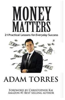 Paperback Money Matters: 21 Practical Lessons For Everyday Success Book