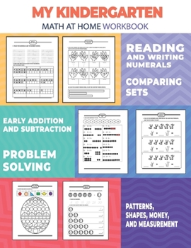 My Kindergarten Math at Home Workbook: 61 Pages, Ages 5 to 7, Kindergarten and 1st Grade Workbook, Telling Time, Counting Money, Addition, Subtraction