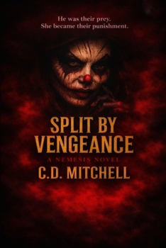 Paperback Split By Vengeance: A Nemesis Novel Book