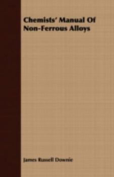 Chemists Manual of Non-ferrous Alloys