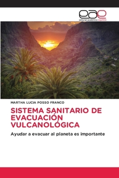 Sistema Sanitario de Evacuación Vulcanológica (Spanish Edition)