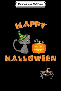 Composition Notebook: Halloween Ca Happy Pumpkin Cat Spider Cute Journal/Notebook Blank Lined Ruled 6x9 100 Pages
