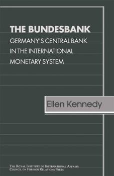 Paperback Bundesbank Cfr: Germany's Central Bank in the International Monetary System Book