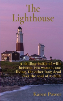 Paperback The Lighthouse: A Supernatural Romance Thriller Book