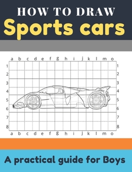 Paperback How to draw sports cars: With one simple technique draw Lamborghini, Ferrari, Porsche, Bentley, Bugatti, Tesla and lots more Book