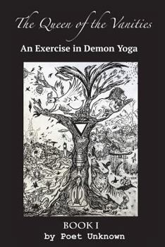 Paperback The Queen of the Vanities: An Exercise in Demon Yoga Book
