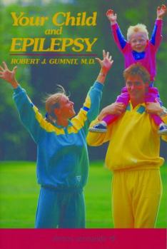 Paperback Your Child and Epilepsy: A Guide to Living Well Book