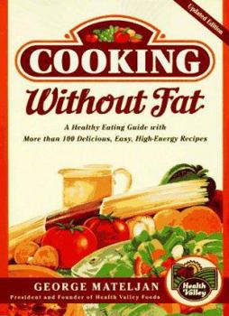 Paperback Cooking Without Fat:: A Healthy Eating Guide with More Than 100 Delicious, High-Energy Rec Book