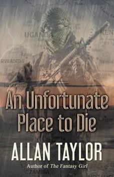 Paperback An Unfortunate Place to Die Book