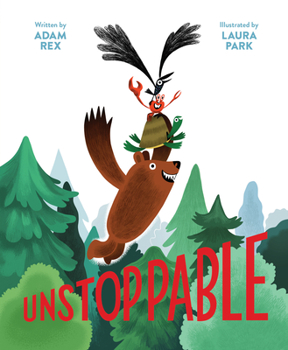 Hardcover Unstoppable: (Family Read-Aloud Book, Silly Book about Cooperation) Book