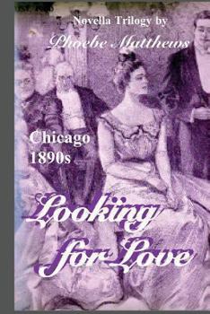 Paperback Looking for Love: Chicago 1890s Book