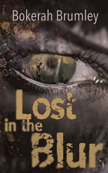 Paperback Lost in the Blur: A Novella Book