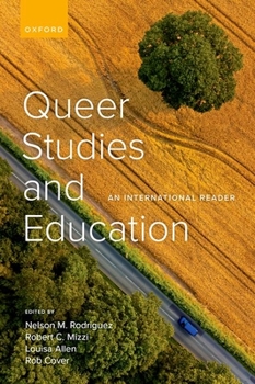 Hardcover Queer Studies and Education: An International Reader Book