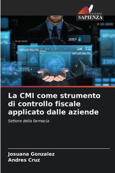 Paperback La CMI come strumento di controllo fiscale applicato dalle aziende [Italian] Book