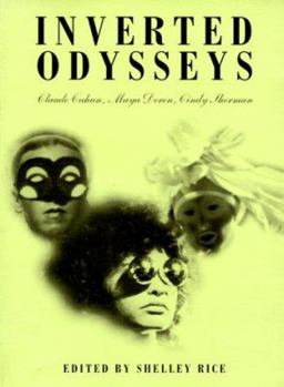 Paperback Inverted Odysseys: Claude Cahun, Maya Deren, Cindy Sherman Book