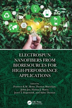 Hardcover Electrospun Nanofibers from Bioresources for High-Performance Applications Book