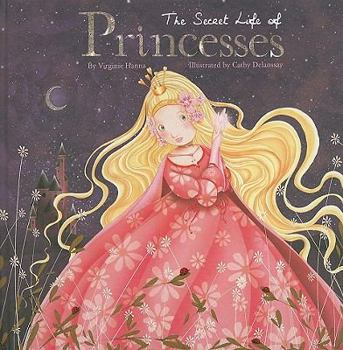 Hardcover The Secret Life of Princesses Book