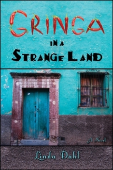 Paperback Gringa in a Strange Land Book