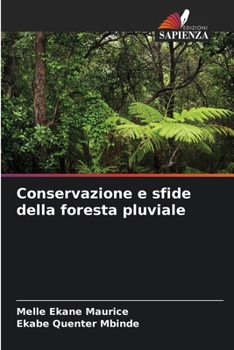 Paperback Conservazione e sfide della foresta pluviale [Italian] Book