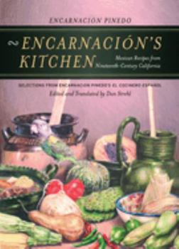 Paperback Encarnación's Kitchen: Mexican Recipes from Nineteenth-Century California Volume 9 Book