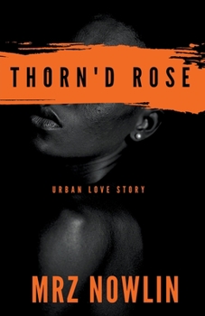 Paperback Thorn'D Rose: Urban Love Story Book