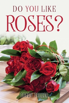 Paperback Do You Like Roses? Book
