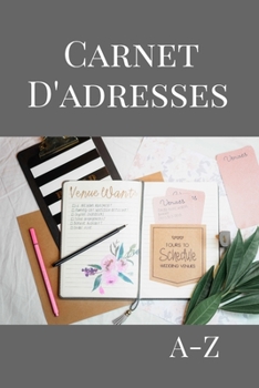 Carnet d'Adresses: Répertoire Téléphonique Alphabétique Cahier Petit Format 15,24x22,86cm | 151 Pages à Remplir avec Sommaire | Cahier de notes ligné (French Edition)