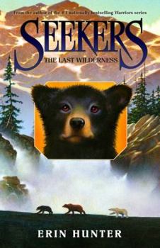 The Last Wilderness - Book #4 of the Seekers