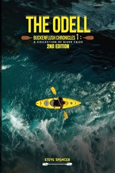 Paperback The Odell Buckenflush Chronicles 1: A Collection of River Tales Book