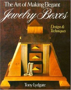 Paperback The Art of Making Elegant Jewelry Boxes: Design & Techniques Book