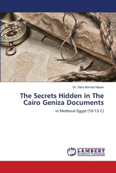 Paperback The Secrets Hidden in The Cairo Geniza Documents Book