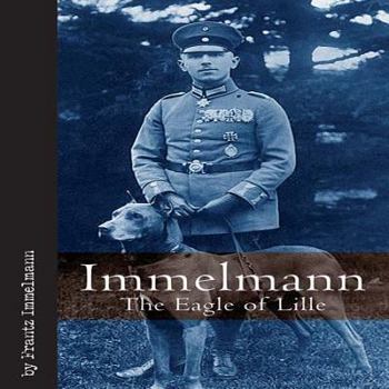 Hardcover Immelmann: Tthe Eagle of Lille Book