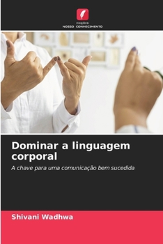 Dominar a linguagem corporal (Portuguese Edition)