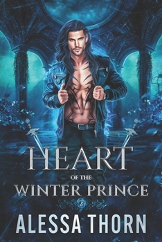 Heart of the Winter Prince: A Fated Mates Fae Romance (Wrath of the Fae, Book 2) (The Fae Universe)