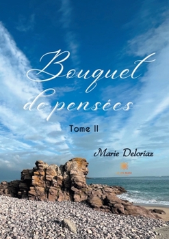 Paperback Bouquet de pensées - Tome II [French] Book