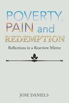 Paperback Poverty, Pain and Redemption: The Jose' Daniels Story Book