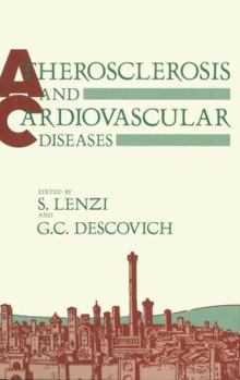 Paperback Atherosclerosis and Cardiovascular Diseases: Proceedings of the Sixth International Meeting on Atherosclerosis and Cardiovascular Diseases Held in Bol Book