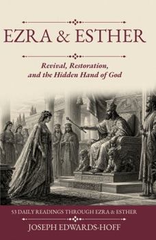 Paperback EZRA & ESTHER: Revival, Restoration, and the Hidden Hand of God (Revival Devotionals) Book