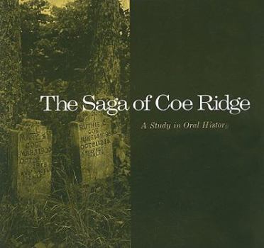 Paperback The Saga of Coe Ridge: A Study in Oral History Book