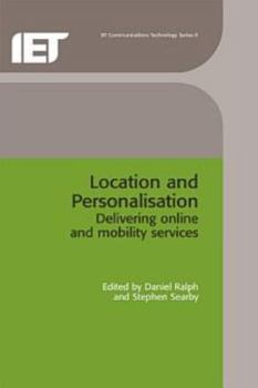 Hardcover Location and Personalisation: Delivering Online and Mobility Services Book