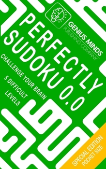 Paperback Perfectly Sudoku 0.0: Challenge your brain, five difficult level Book