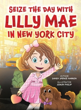 Hardcover Seize the Day with Lilly Mae in New York City Book