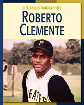 Roberto Clemente - Book  of the Life Skills Biographies