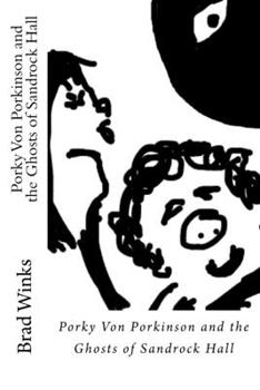 Paperback Porky Von Porkinson and the Ghosts of Sandrock Hall Book