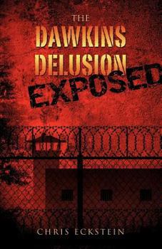 Paperback The Dawkins Delusion Exposed Book