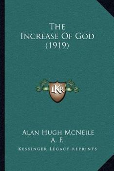 Paperback The Increase Of God (1919) Book