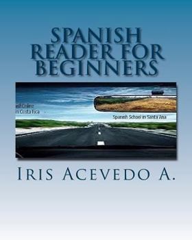 Paperback Spanish Reader for Beginners: Spanish Short Stories (Spanish Reader for Beginners, Intermediate and Advanced Students) (Spanish Edition) [Spanish] Book