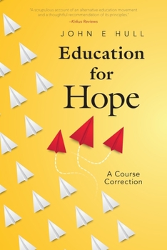 Paperback Education for Hope: A Course Correction Book